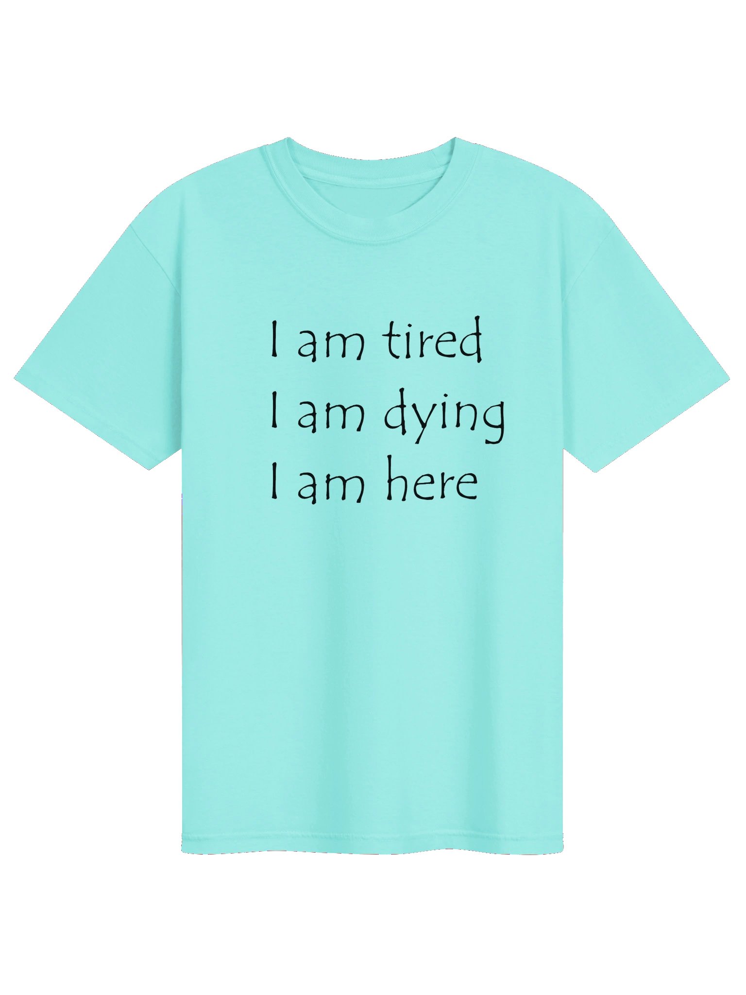 Tired, Dying, Here product image (1)