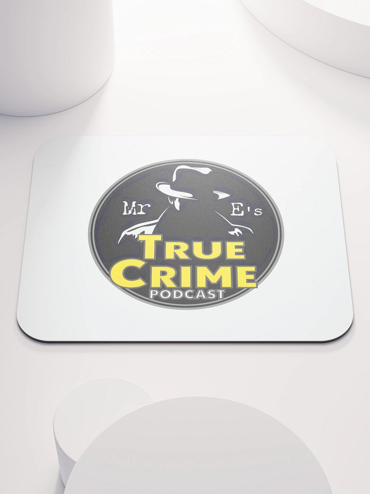 Mr E's True Crime Podcast Mouse Pad product image (1)
