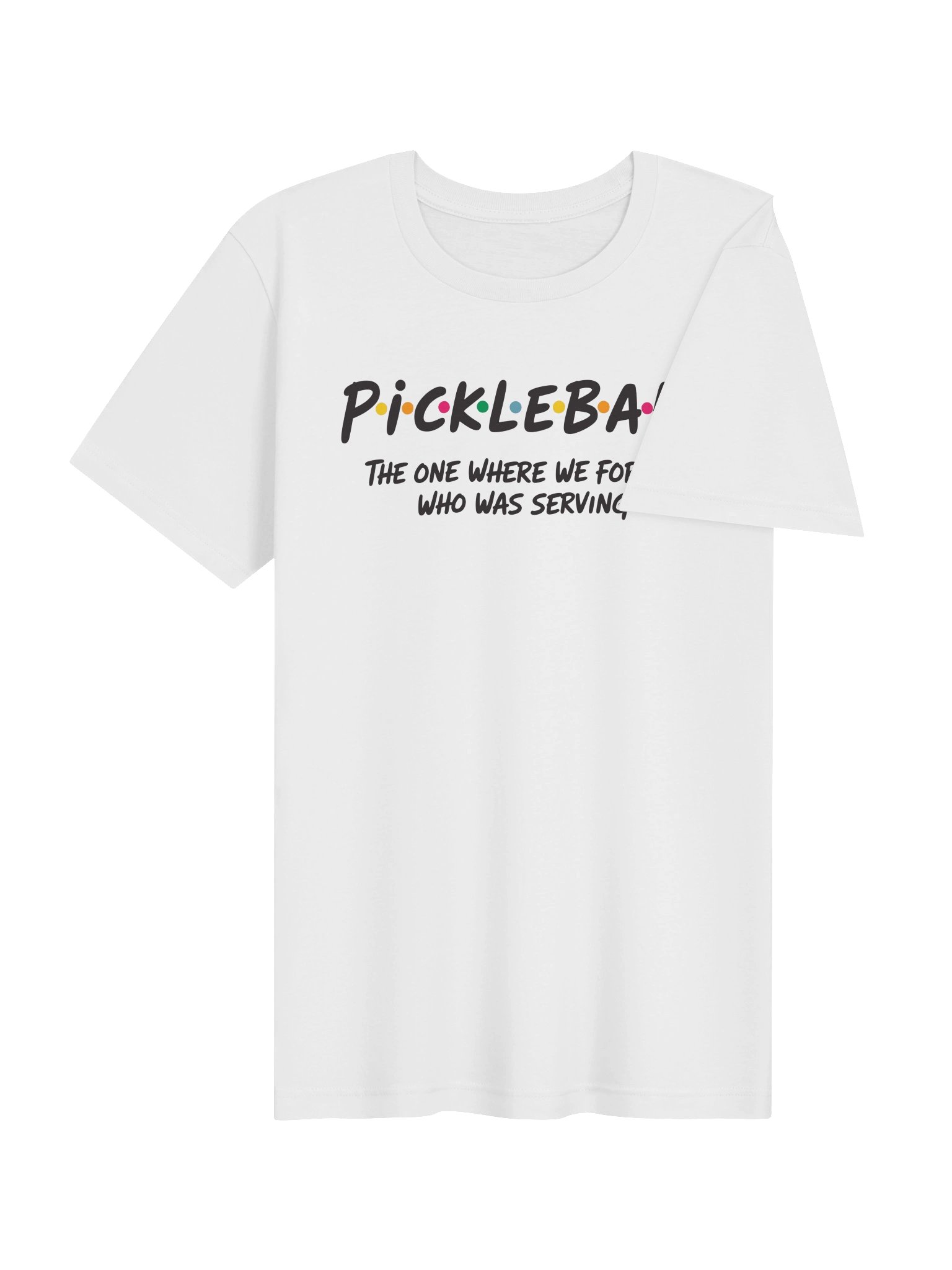 Pickleball “Forgot Who Was Serving” T-Shirt | Funny Pickleball Tee product image (22)