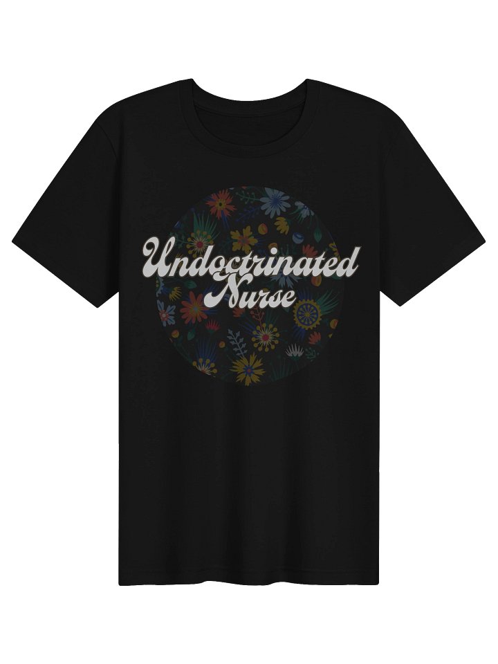 Undoctrinated Nurse Floral Tee - Confident Mama product image (1)