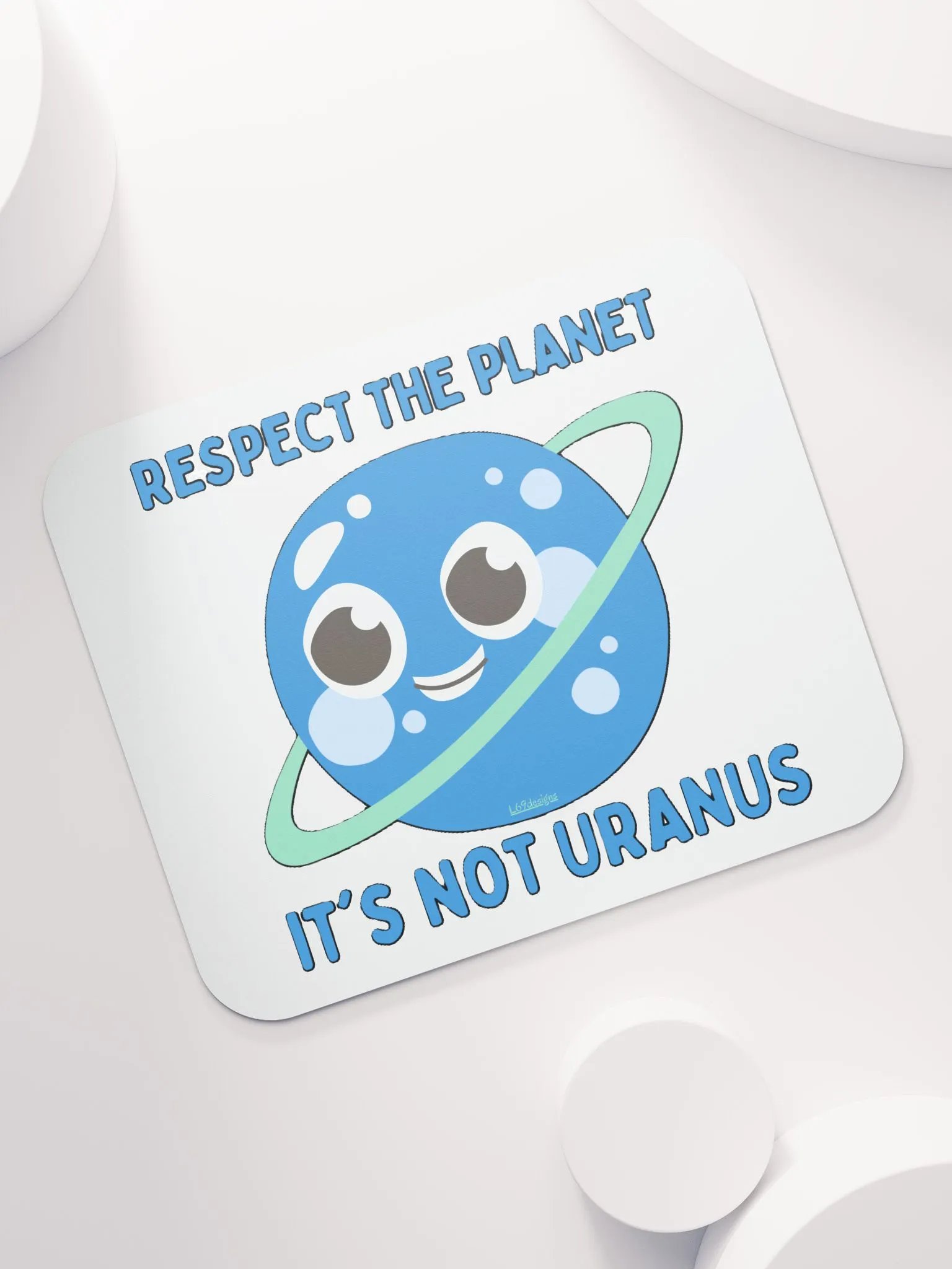 RESPECT THE PLANET, IT'S NOT URANUS product image (7)