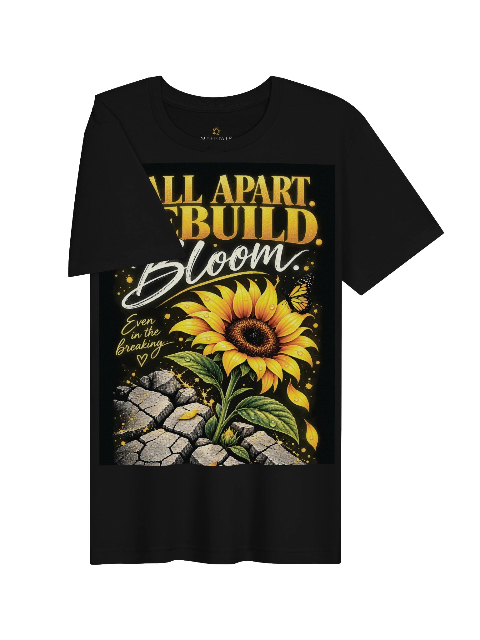 Fall Apart • Rebuild • Bloom | Inspirational Sunflower T-Shirt product image (3)