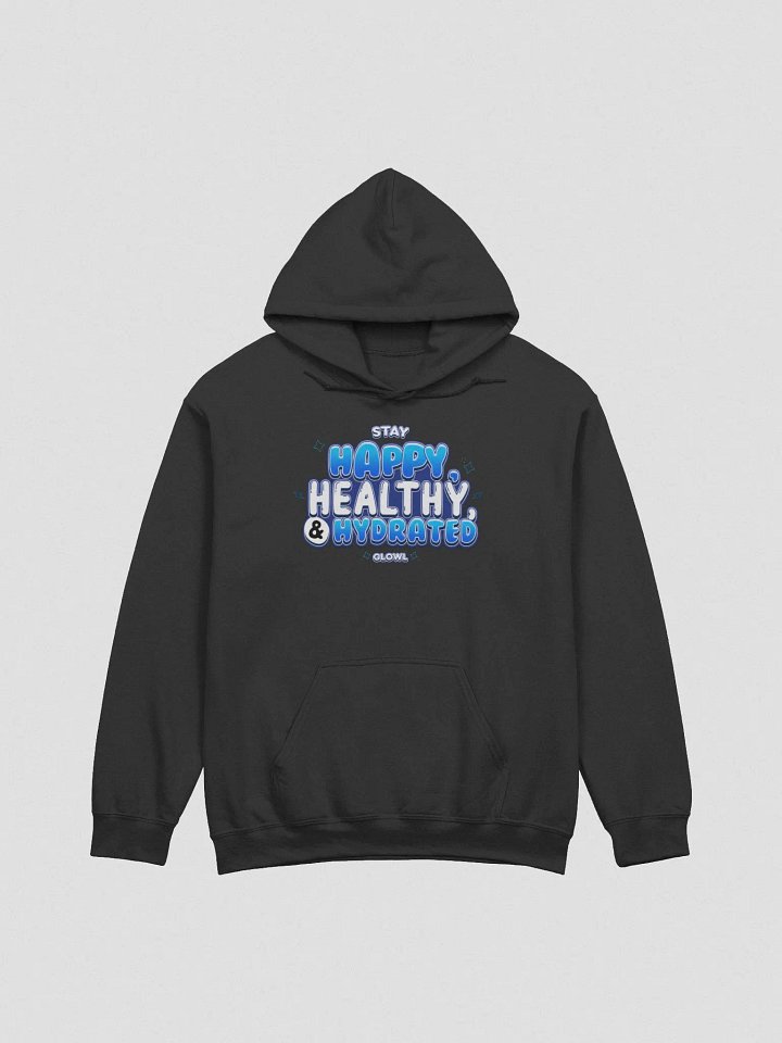Happy, Healthy & Hydrated (Hoodie) product image (3)