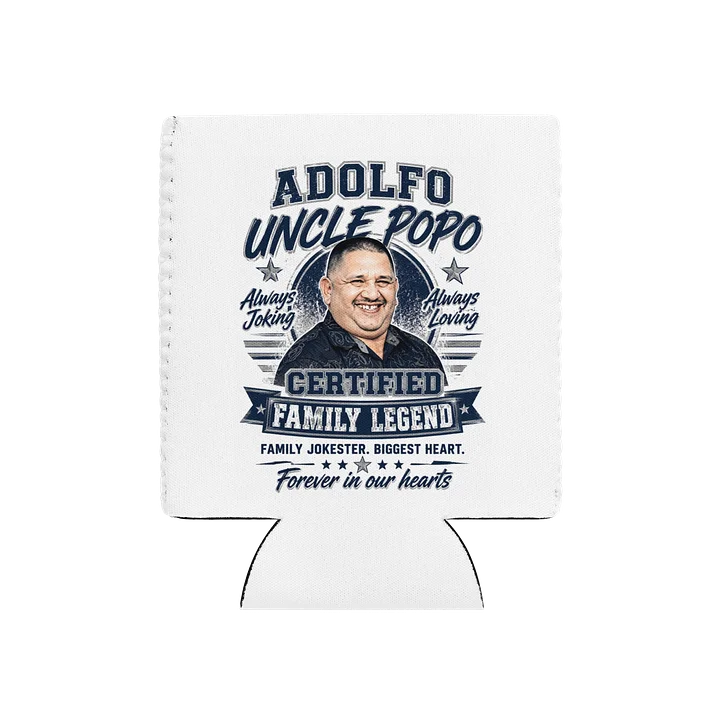 Uncle Popo Certified Family Legend Koozie product image (1)