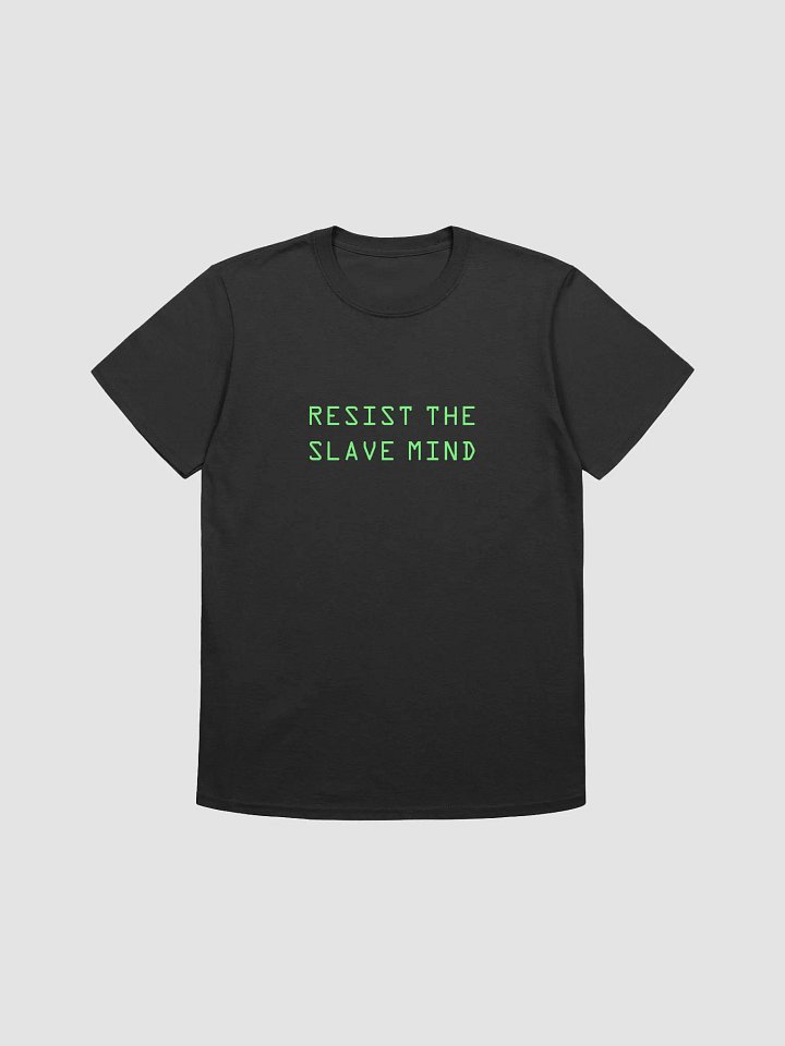 RESIST THE SLAVE MIND product image (1)