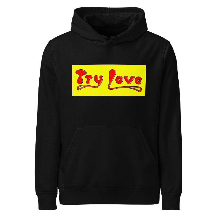 LOL try love male hoodie product image (1)