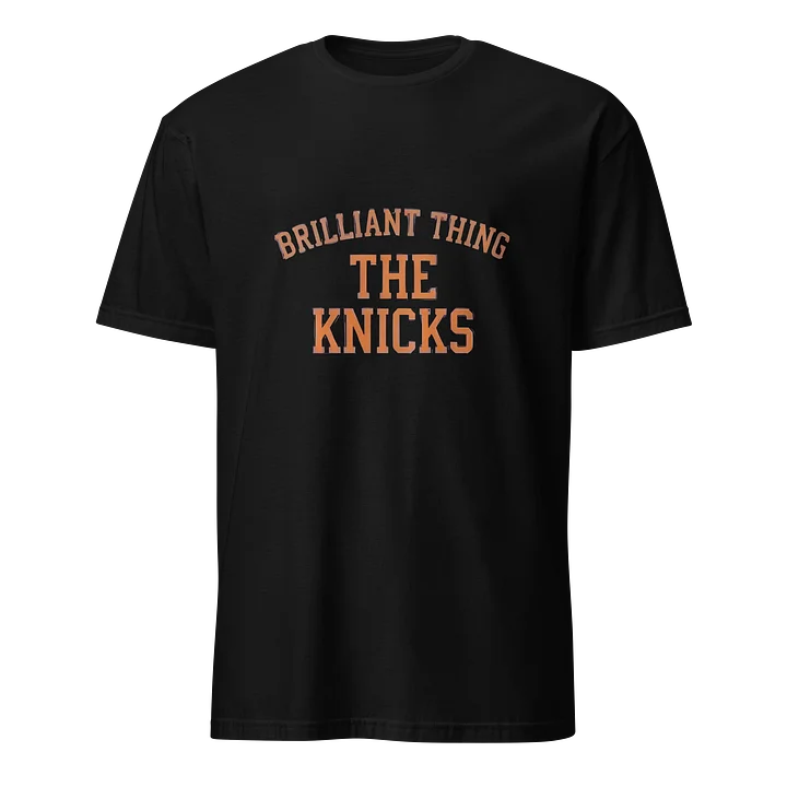 Brilliant Thing 11 The Knicks Shirt product image (2)