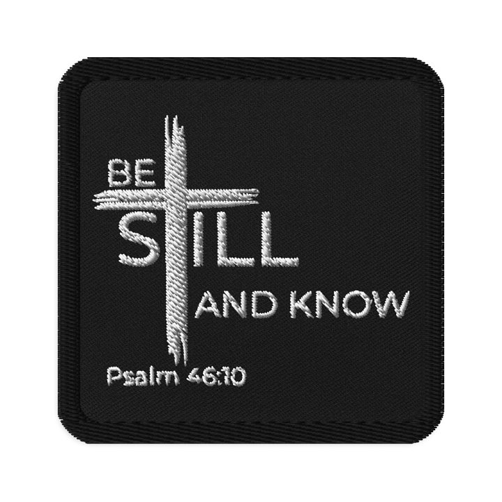 Psalm 46:10 Be still and know that I am God Embroidered Patch product image (1)