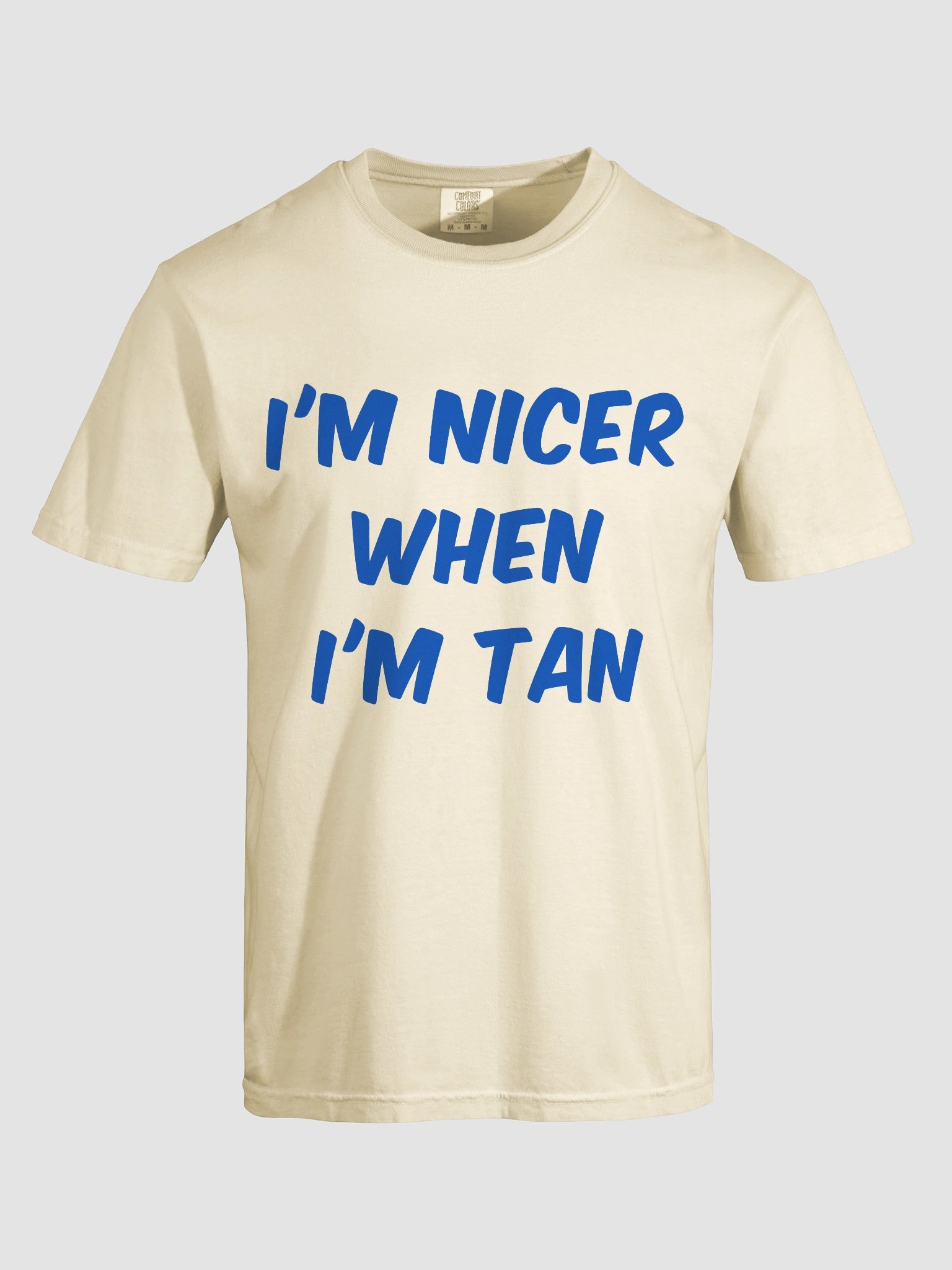 I'm Nicer When I'm Tan T-shirt product image (4)