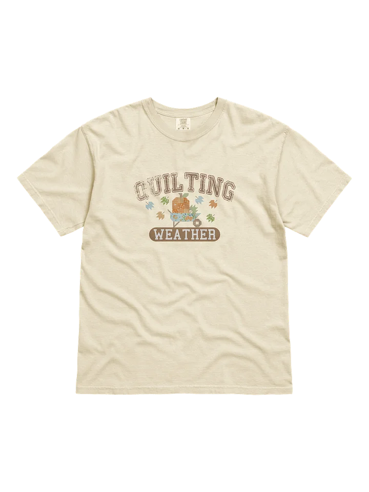 Quilting Weather T-shirt product image (1)