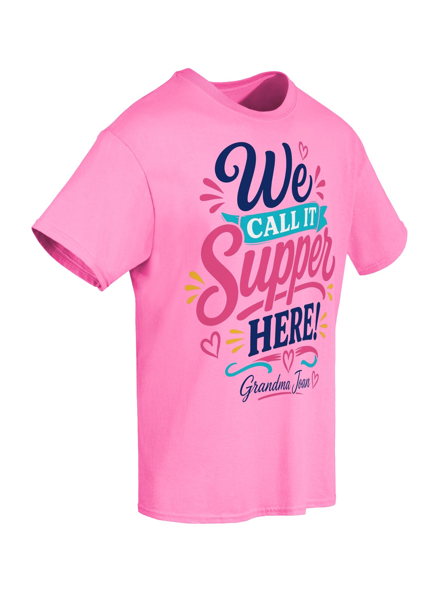 We Call It Supper Here! - t-shirt product image (6)