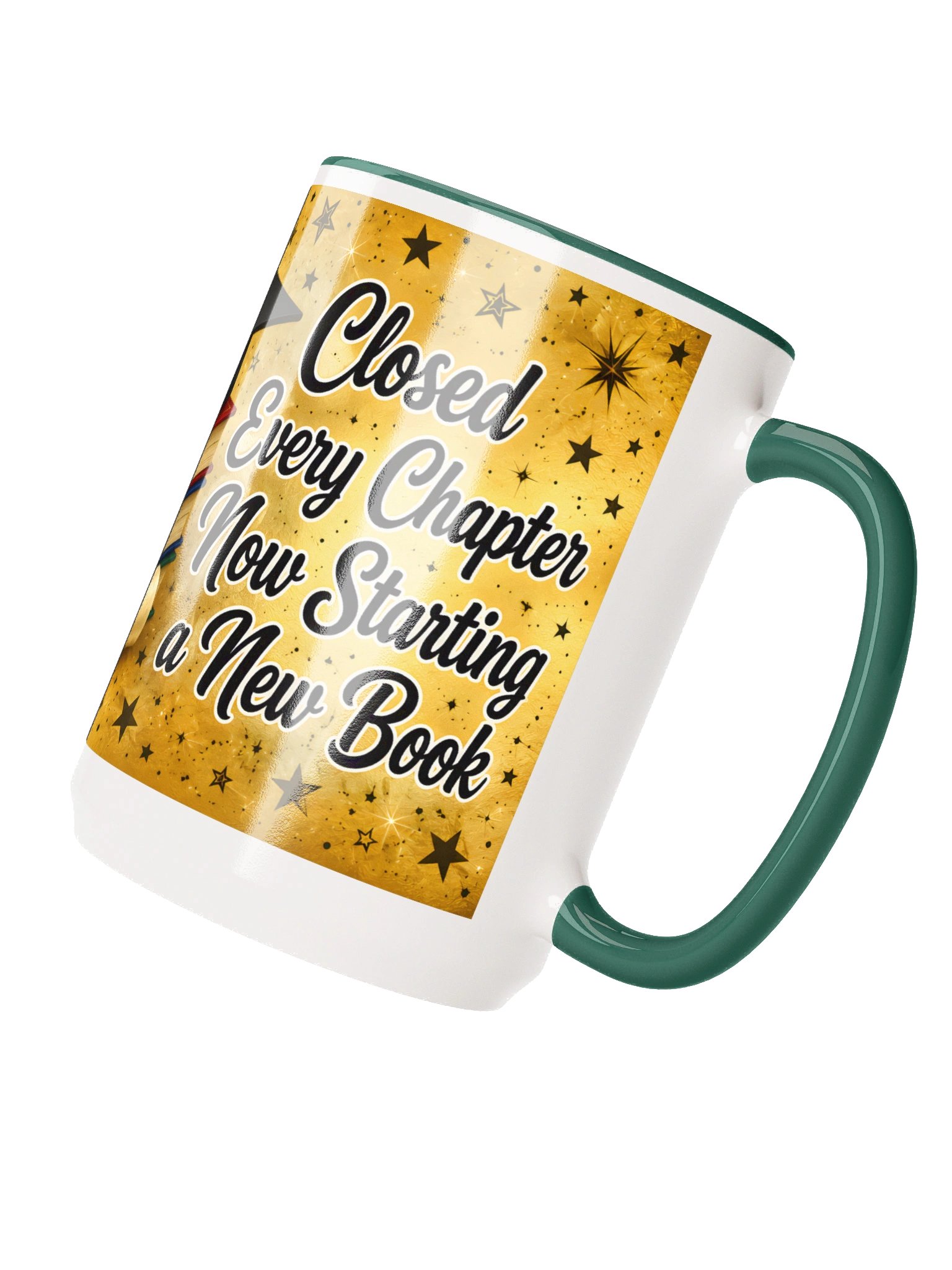 "Closed Every Chapter Now Starting a New Book" Graduation Mug — Gold Wrap product image (13)