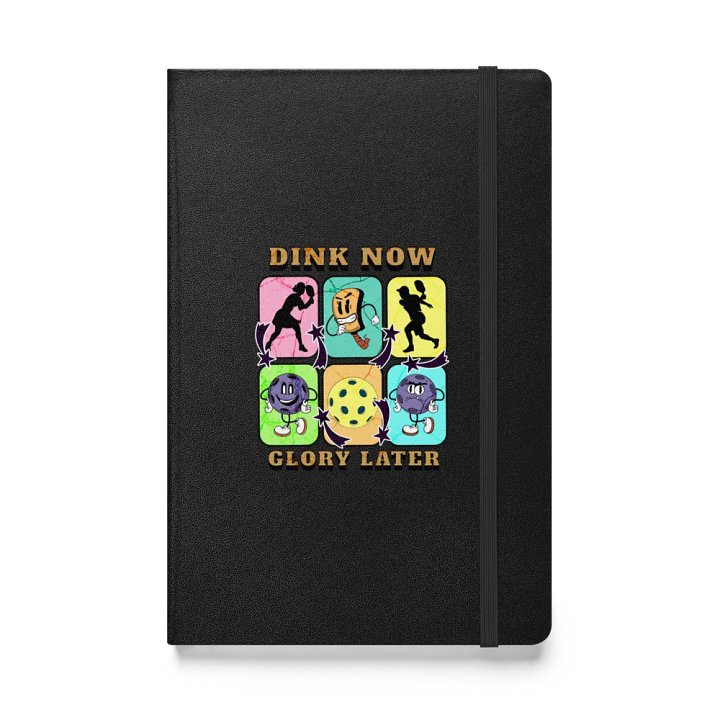 Dink Now Glory Later Pickleball Paradise Hardcover Notebook product image (1)