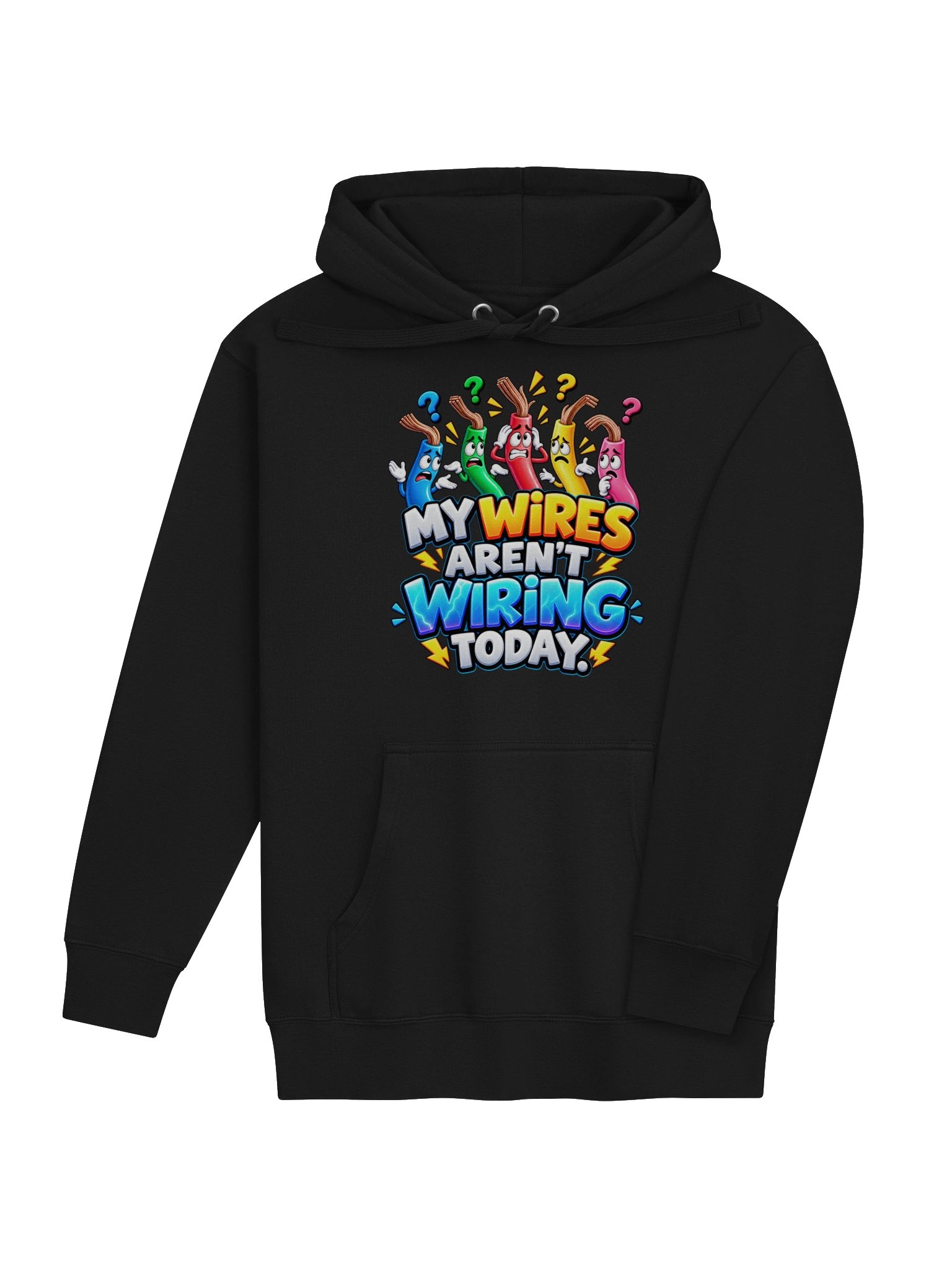 My Wires Aren’t Wiring Today – Funny Overloaded Brain Humor - Hoodie product image (4)