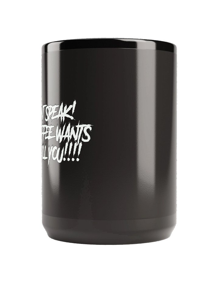Don’t Speak—My Coffee Wants to Kill You Mug product image (2)
