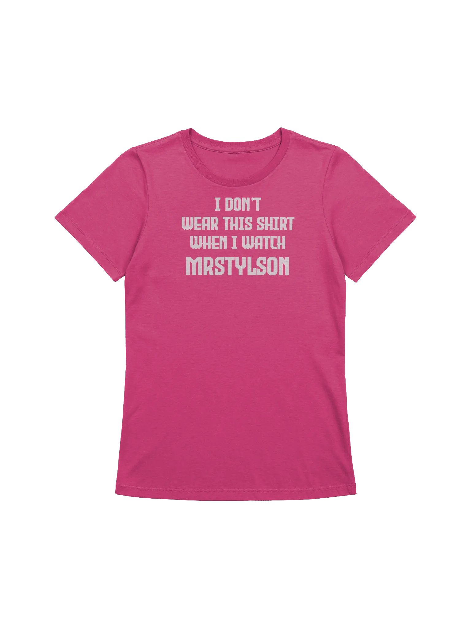 I Don't Wear This Women's T-Shirt (White Text) product image (51)