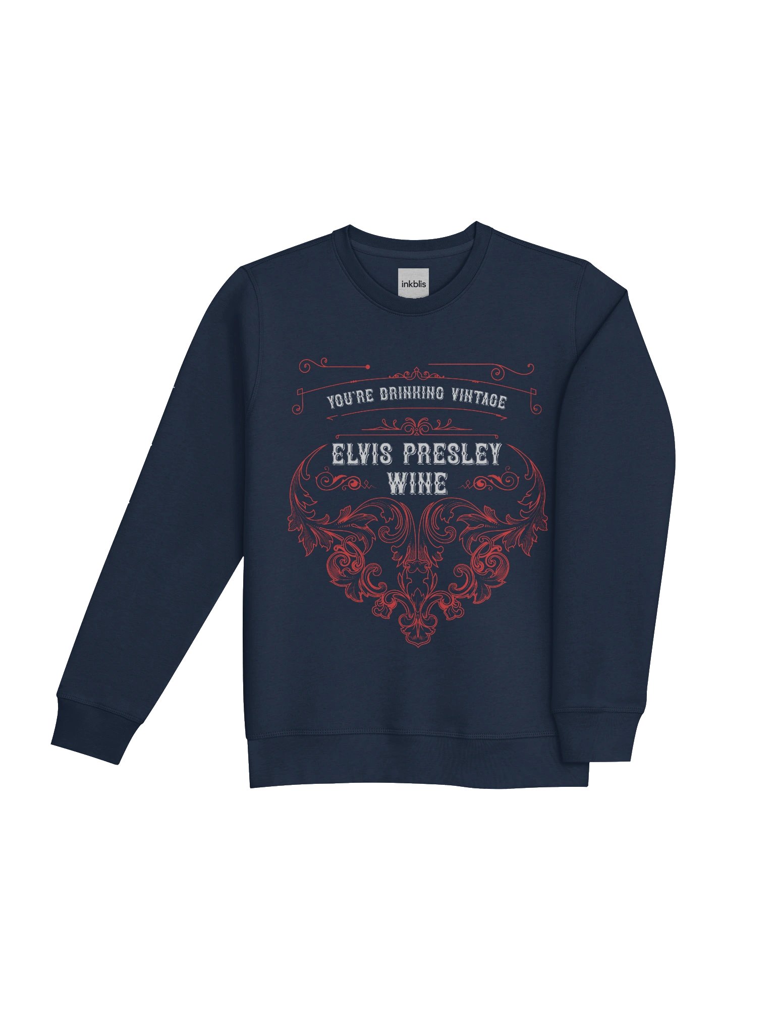 “You’re Drinking Vintage – Elvis Presley Wine” Retro Sweatshirt product image (4)