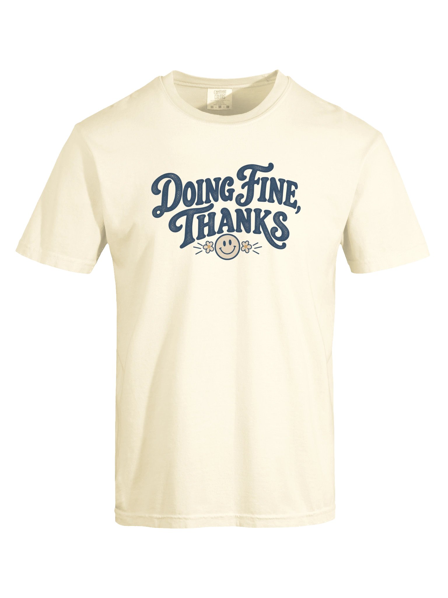 Doing Fine, Thanks — Minimal Slogan Tee product image (6)