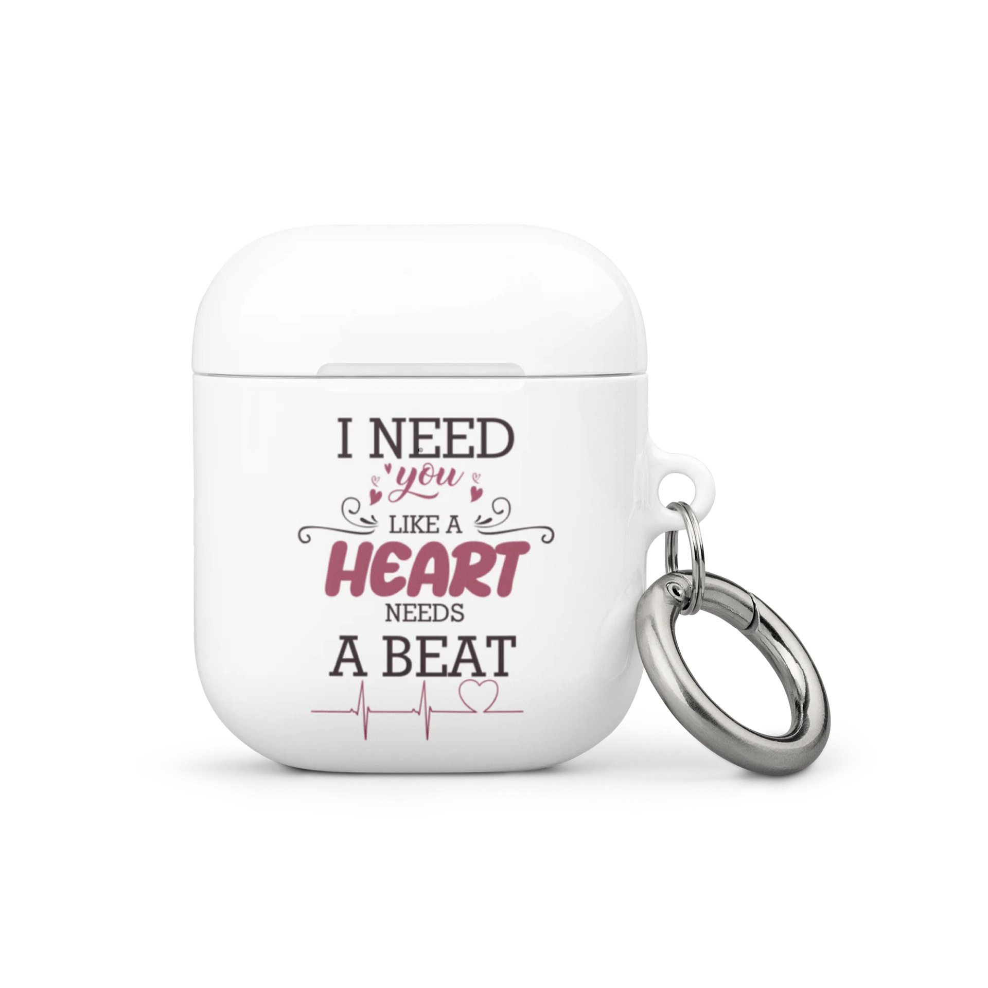Heartbeat Love™ AirPods® Case – “I Need Your Heart Like Heart Beat” product image (1)