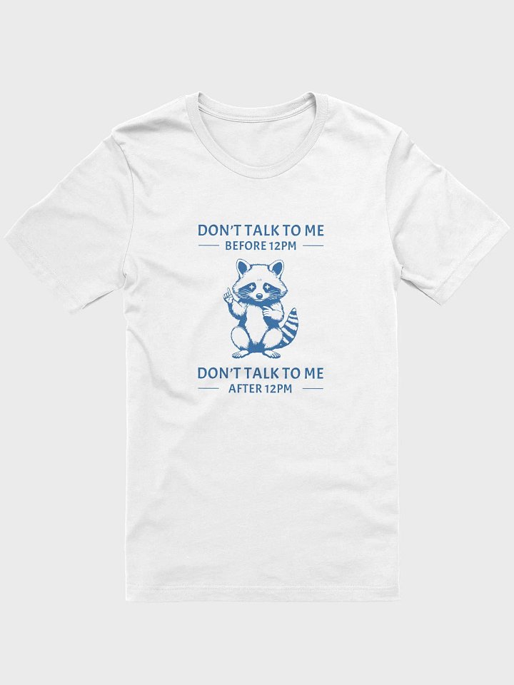 DON'T TALK TO ME BEFORE 12PM product image (1)