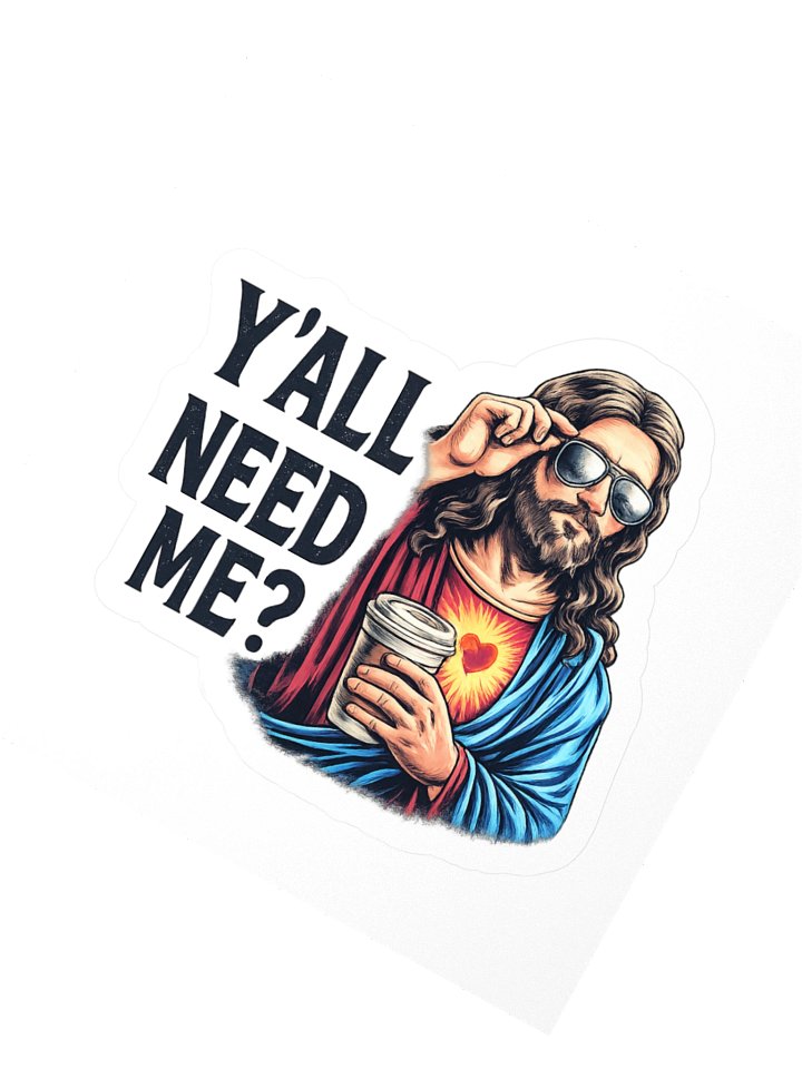 Y'all Need Me? Sticker product image (2)