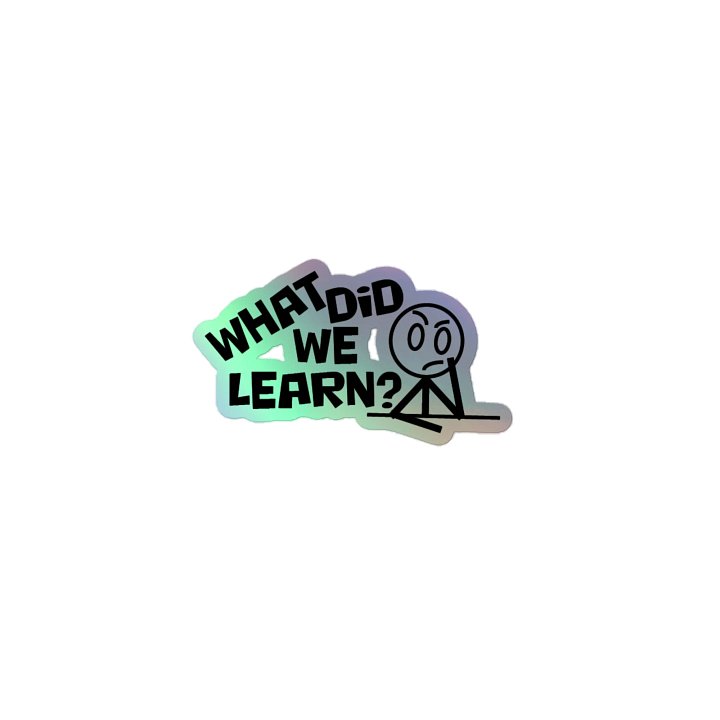 What did we learn Holo Sticker product image (1)