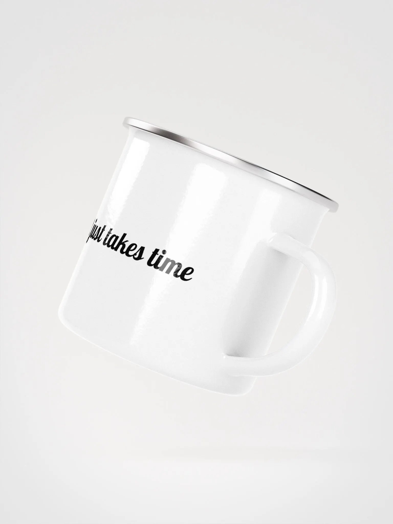 "It just takes time" Enamel Mug product image (3)