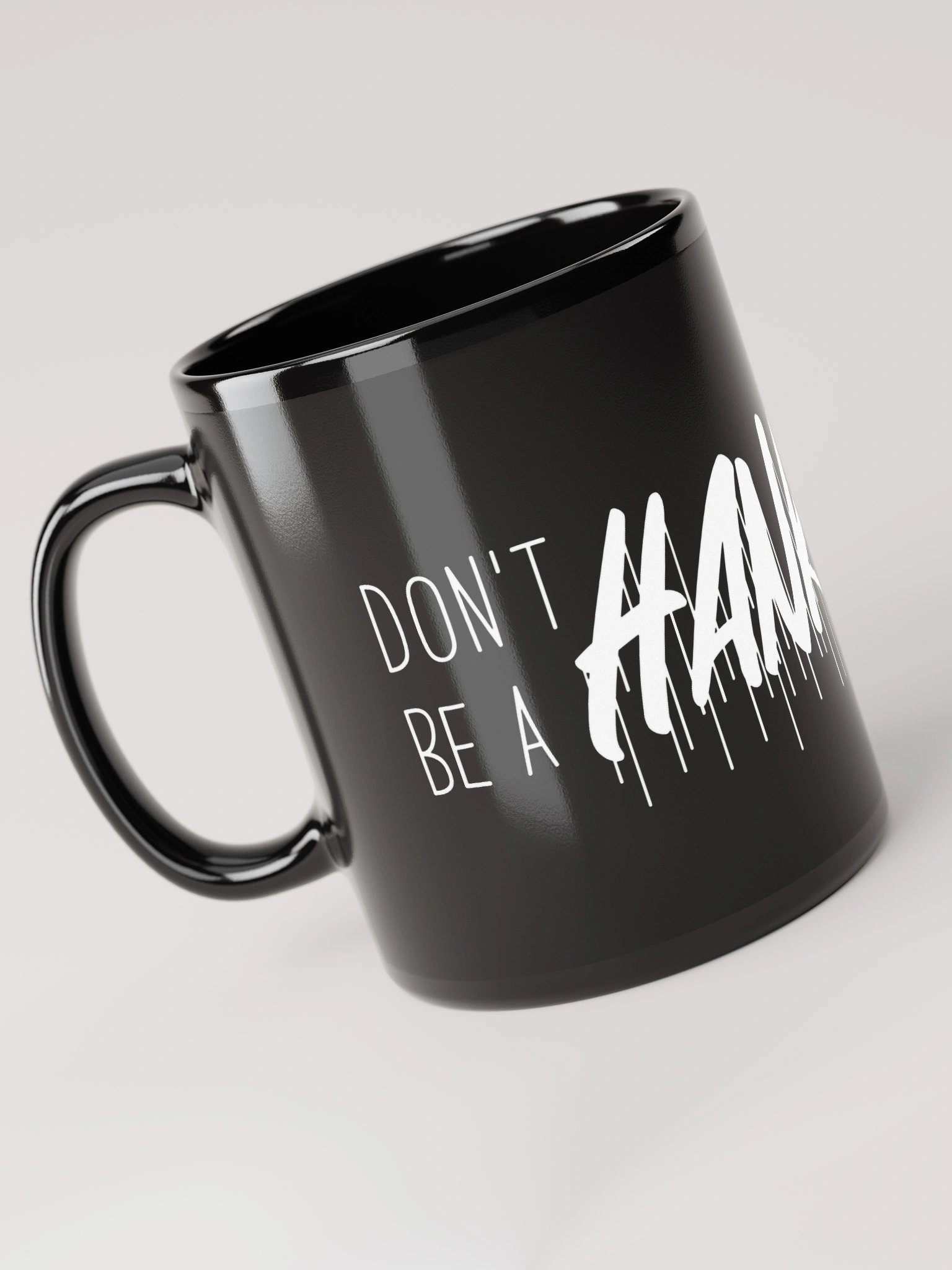 Don't be a HANKHOLE ...mug product image (5)