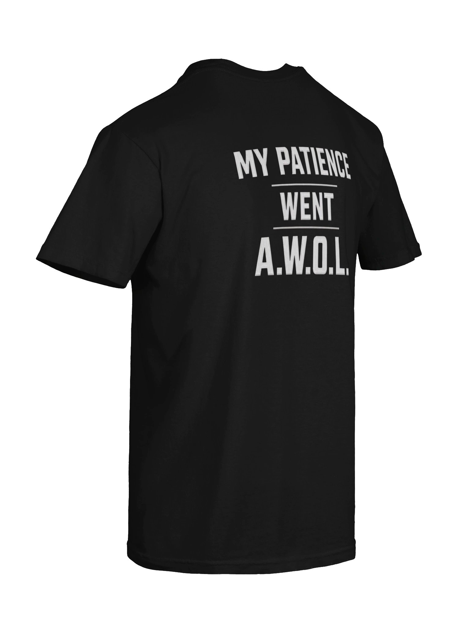 NWBlake "MY PATIENCE WENT A.W.O.L." Humor Tee product image (8)