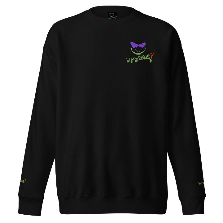 Why So Serious? Crew Neck product image (1)