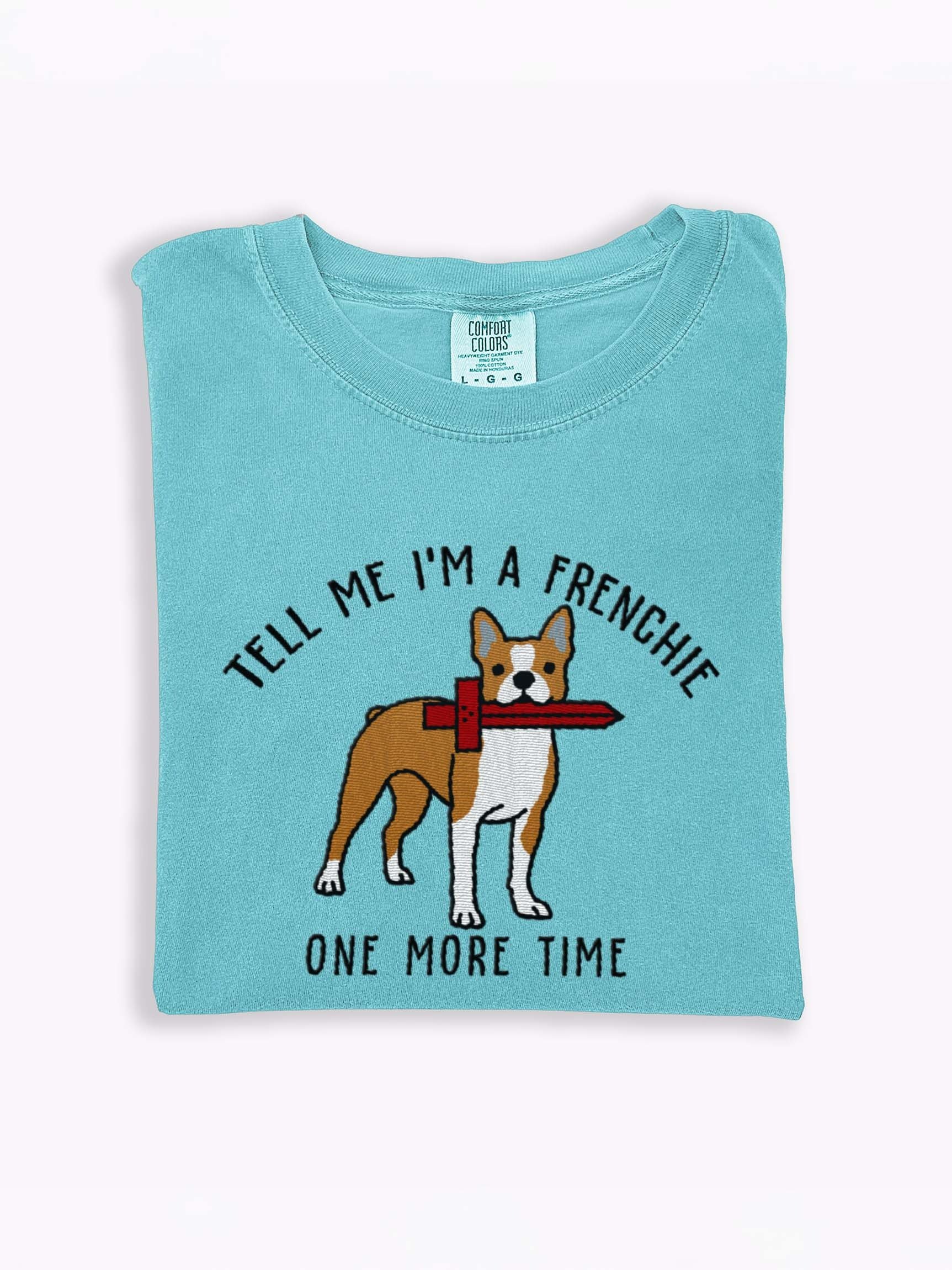 Tell Me I'm a Frenchie T-Shirt(Embroidered) of a Boston Terrier(Brown & White) product image (1)