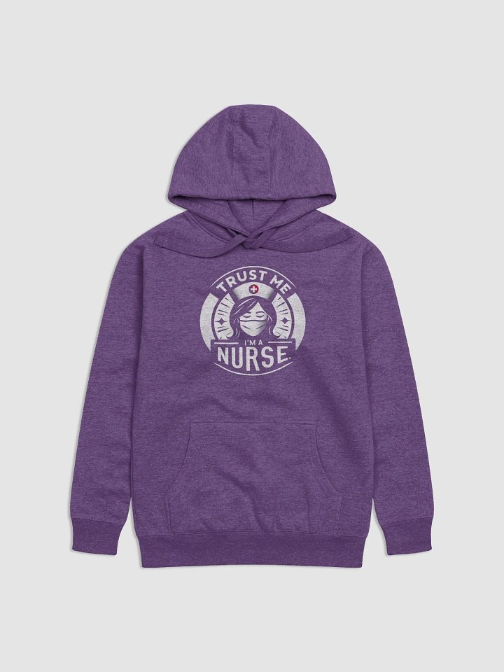 Trust Me Nurse Hoodie product image (8)