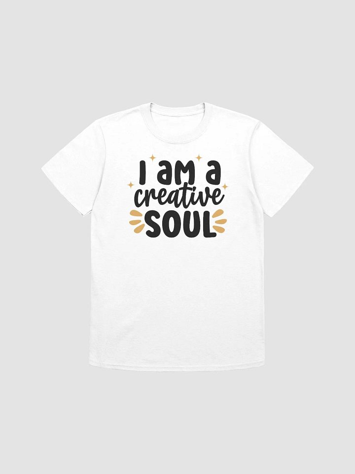 I AM A CREATIVE SOUL - Unisex T-Shirt product image (1)