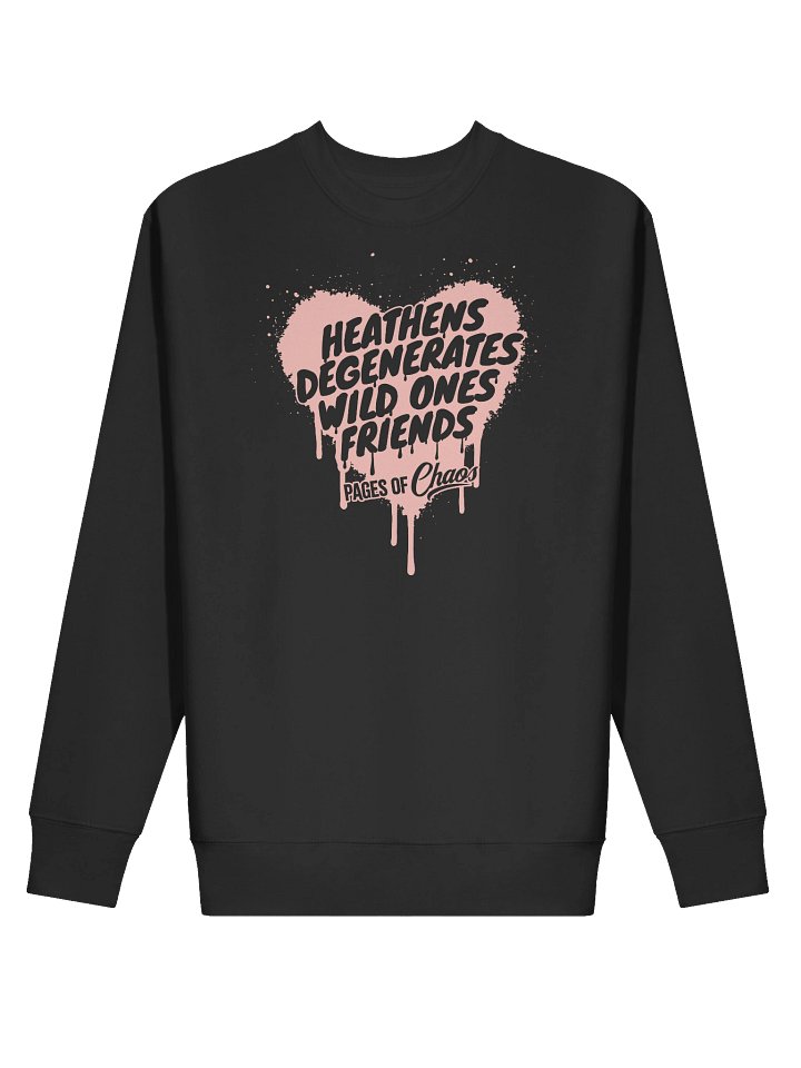 Heathens, Degenerates, Wild Ones, and Friends Sweatshirt - Pink product image (6)