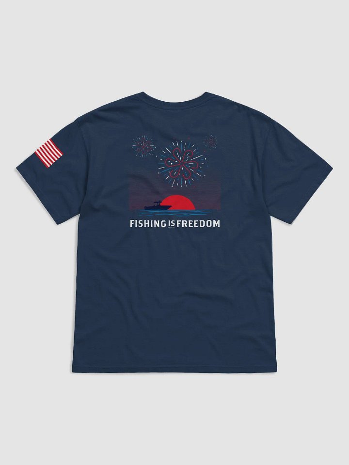 Fishing Is Freedom Independence Day Tee product image (1)