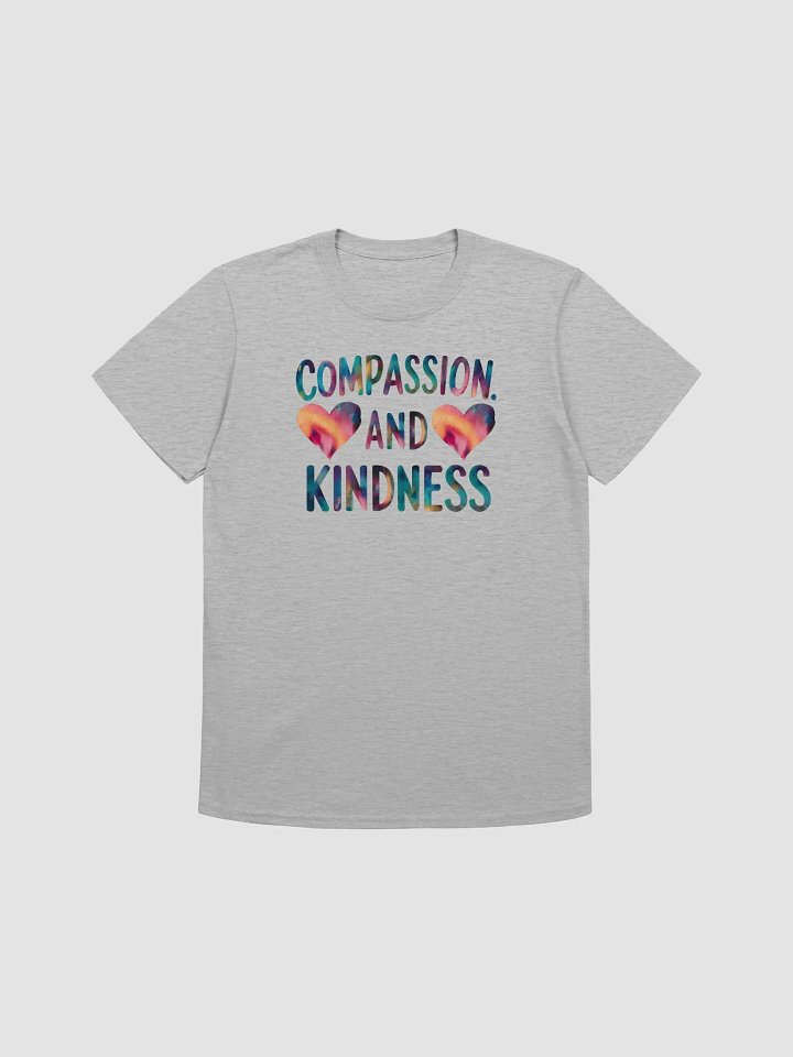 Compassion and Kindness Unisex T-Shirt product image (1)
