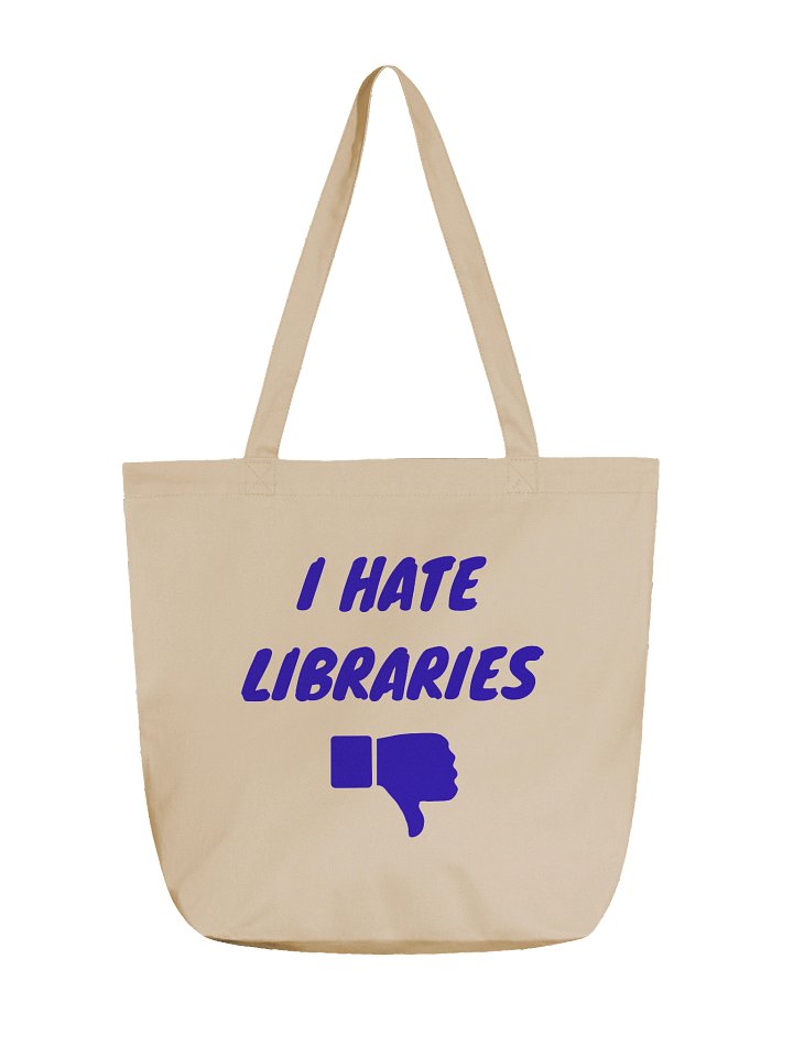 I Hate Libraries Tote product image (1)