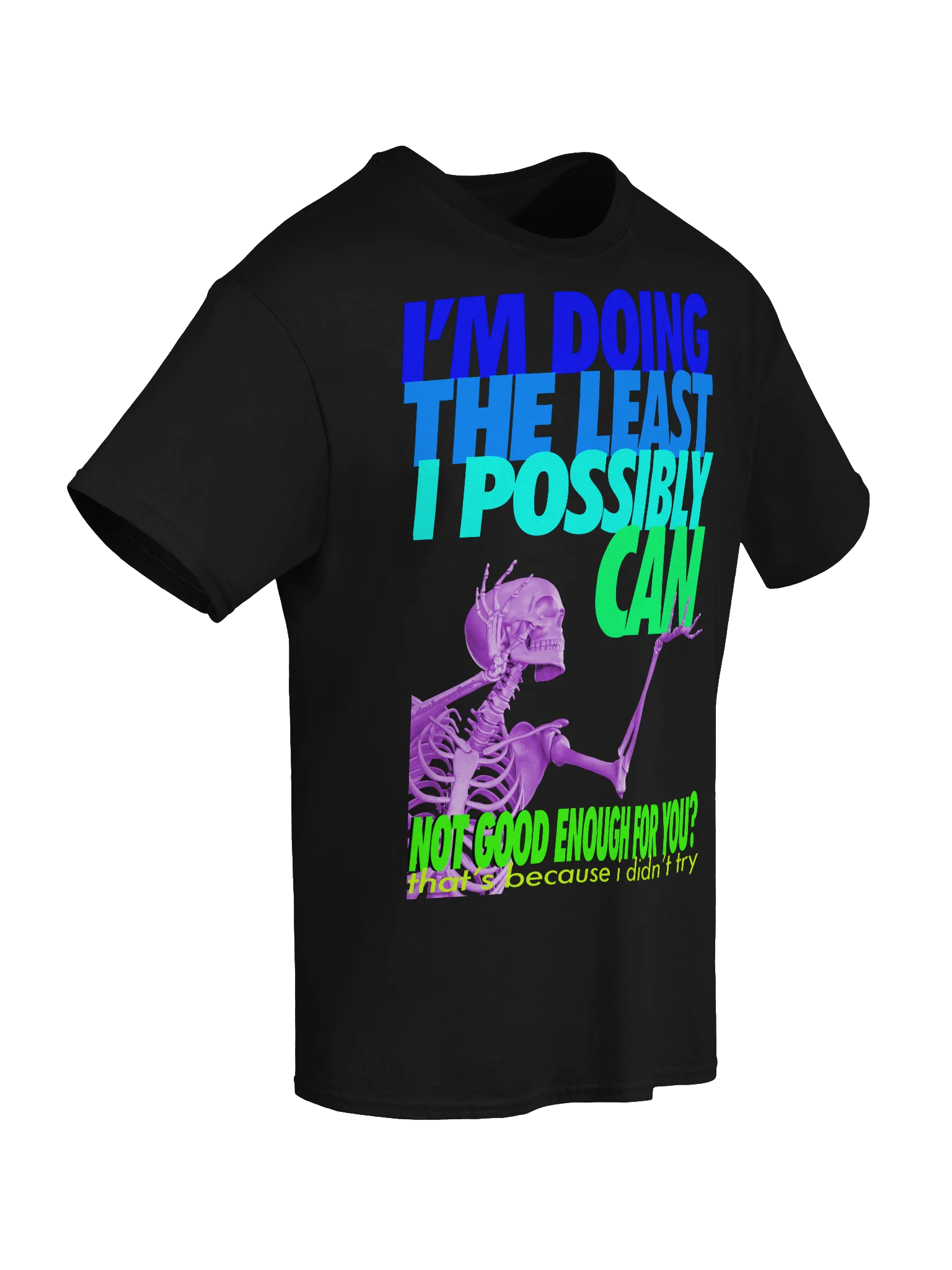 I"M DOING THE LEAST I POSSIBLY CAN product image (55)