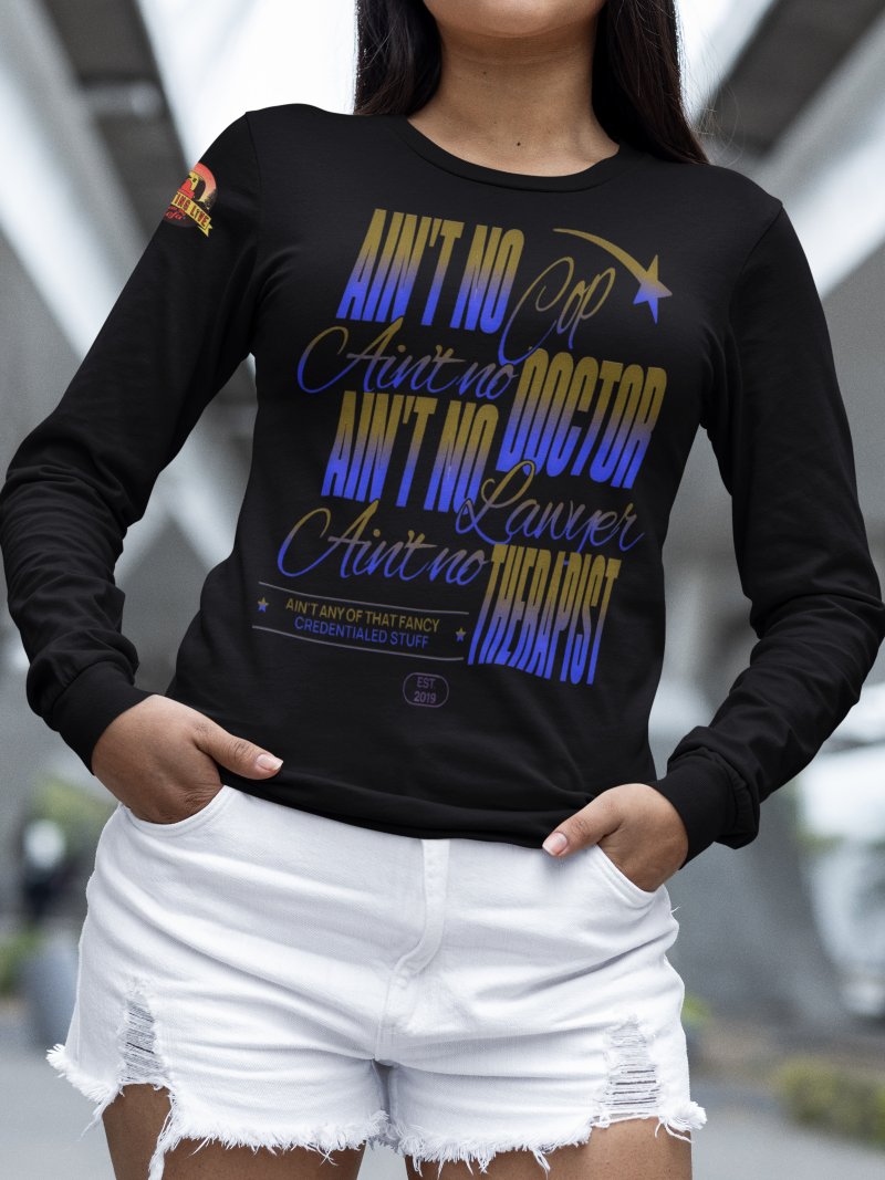 Ain’t No Credentials Sofa Squad Long Sleeve Tee product image (4)