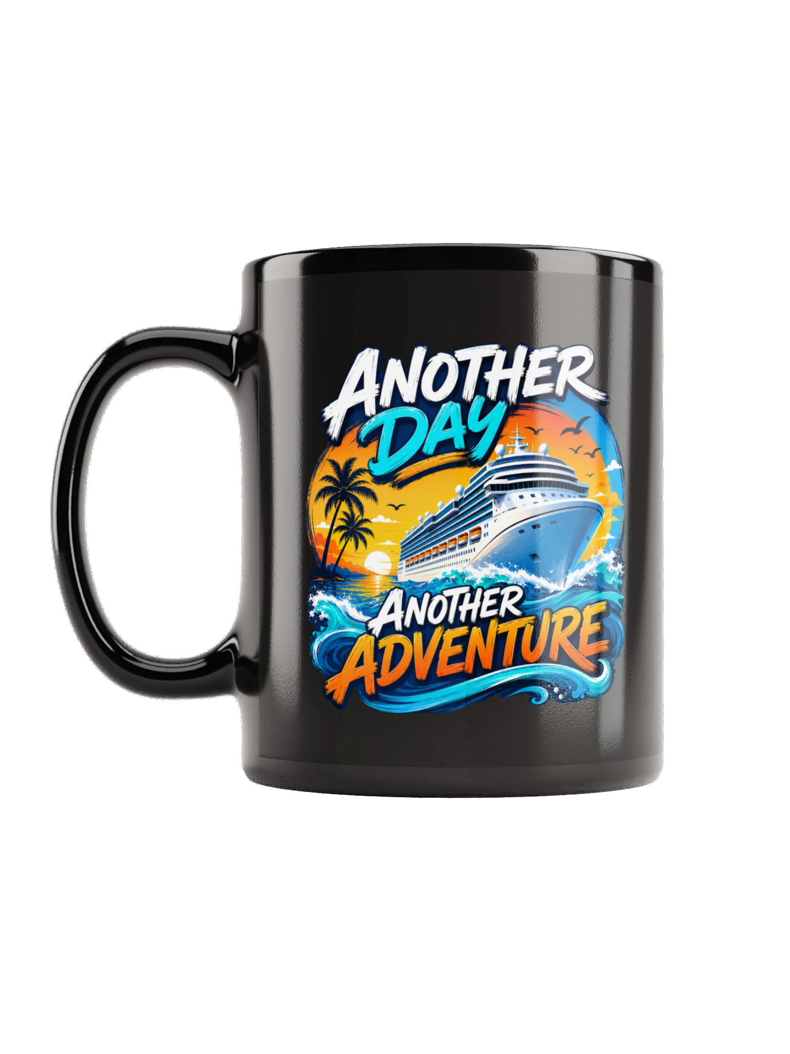 Another Day, Another Adventure Cruise Coffee Mug product image (1)