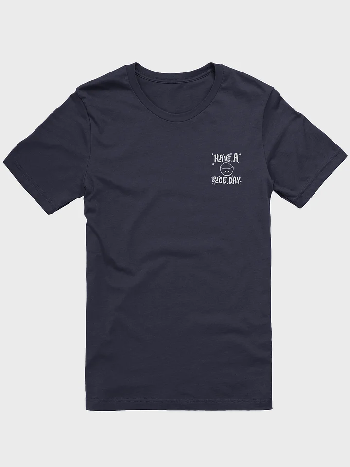 Have A Rice Day T-Shirt product image (1)
