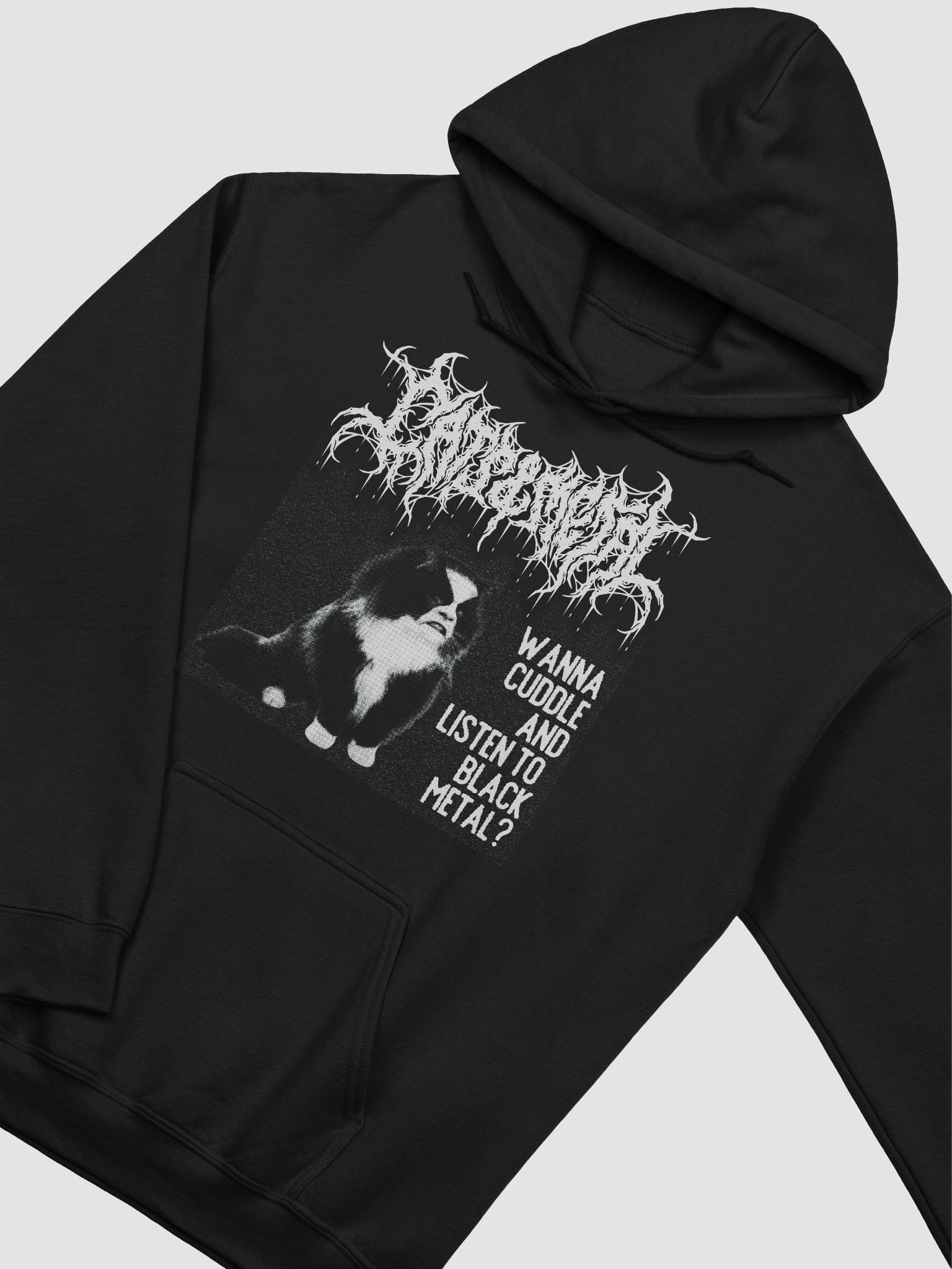 WANNA CUDDLE AND LISTEN TO BLACK METAL? HOODIE product image (11)