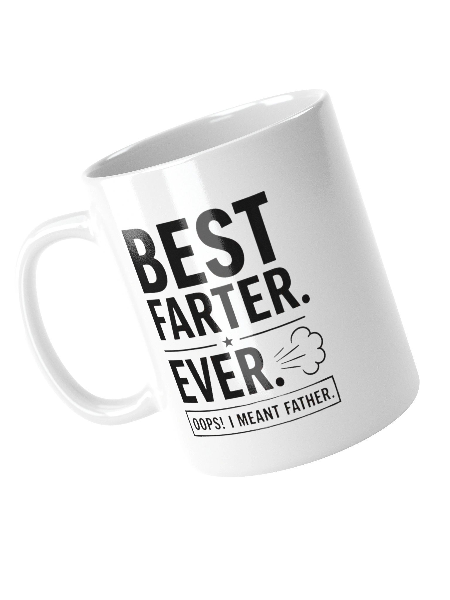 Funny Father Coffee Mug – Best Farter Ever Oops I Mean Father Mug – Dad Joke Gift for Men product image (5)