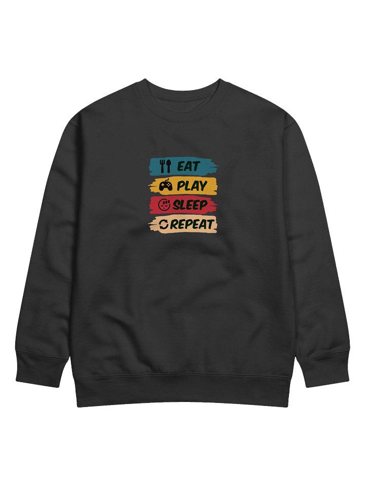 Eat Play Sleep Repeat Sweatshirt product image (1)