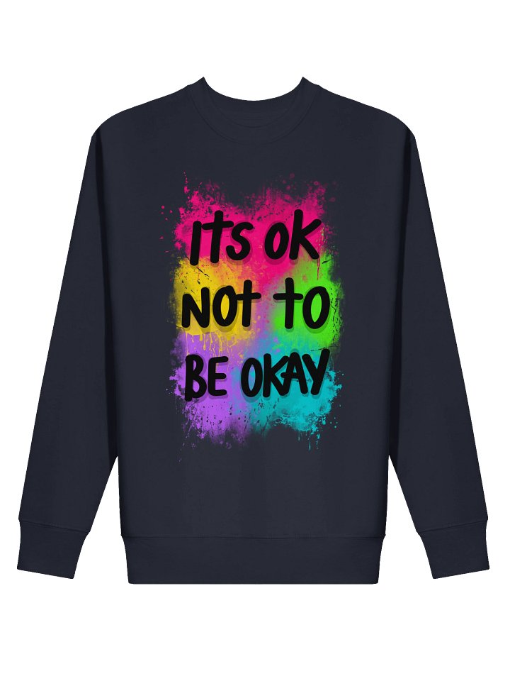 Its Ok Not To Be Okay Sweatshirt product image (11)