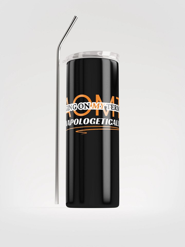 Aging On My Terms - Unapologetically Tumbler product image (2)