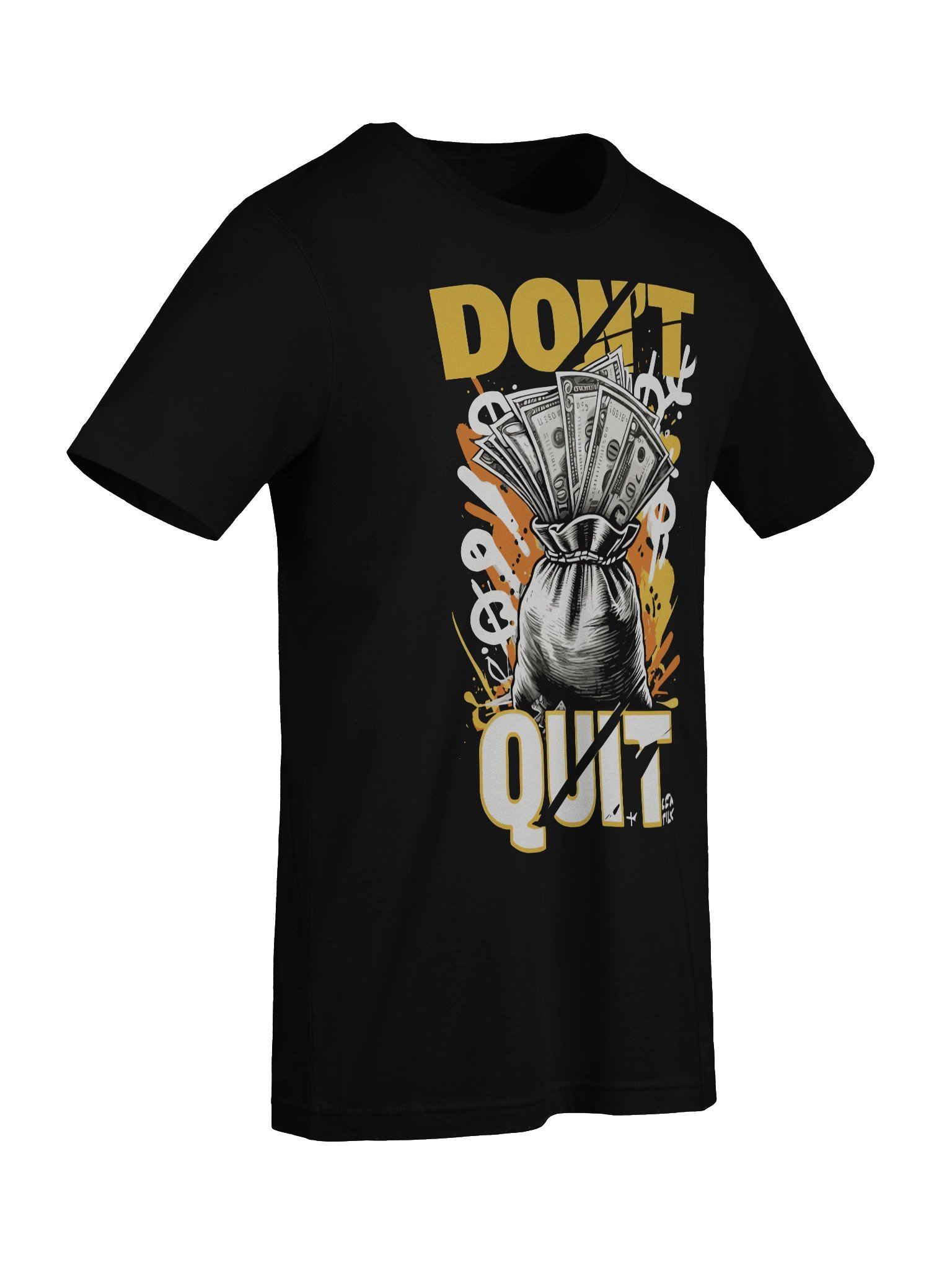 Don't Quit Money Bag Tee - Unisex T-Shirt – Premium Printed T-Shirt for Everyday Casual & Streetwear product image (9)
