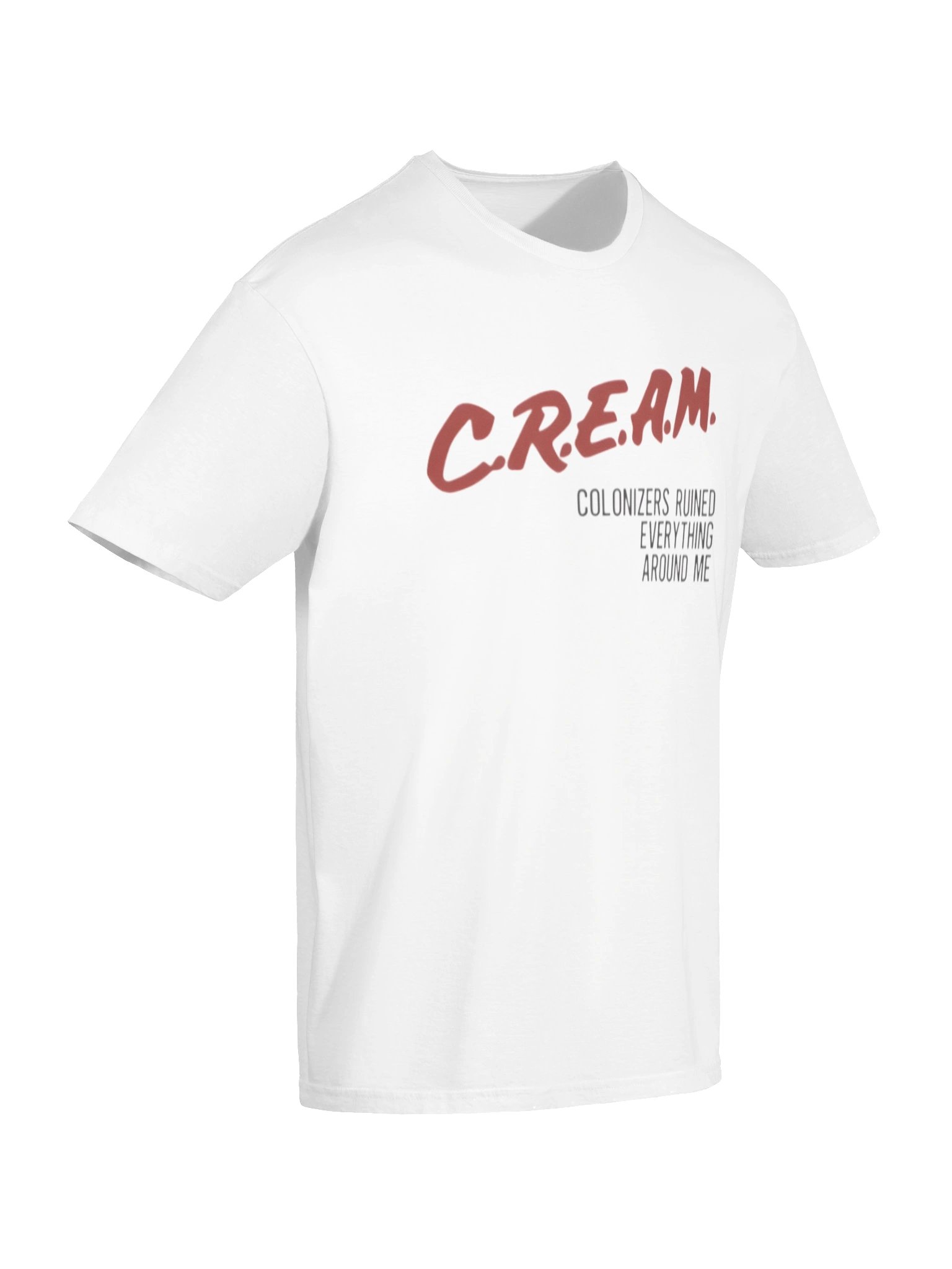 Cream Colonizers Ruined Everything Around Me Shirt product image (7)