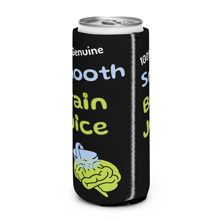 Smooth Brain Juice Slim Can Coozy! product image (2)