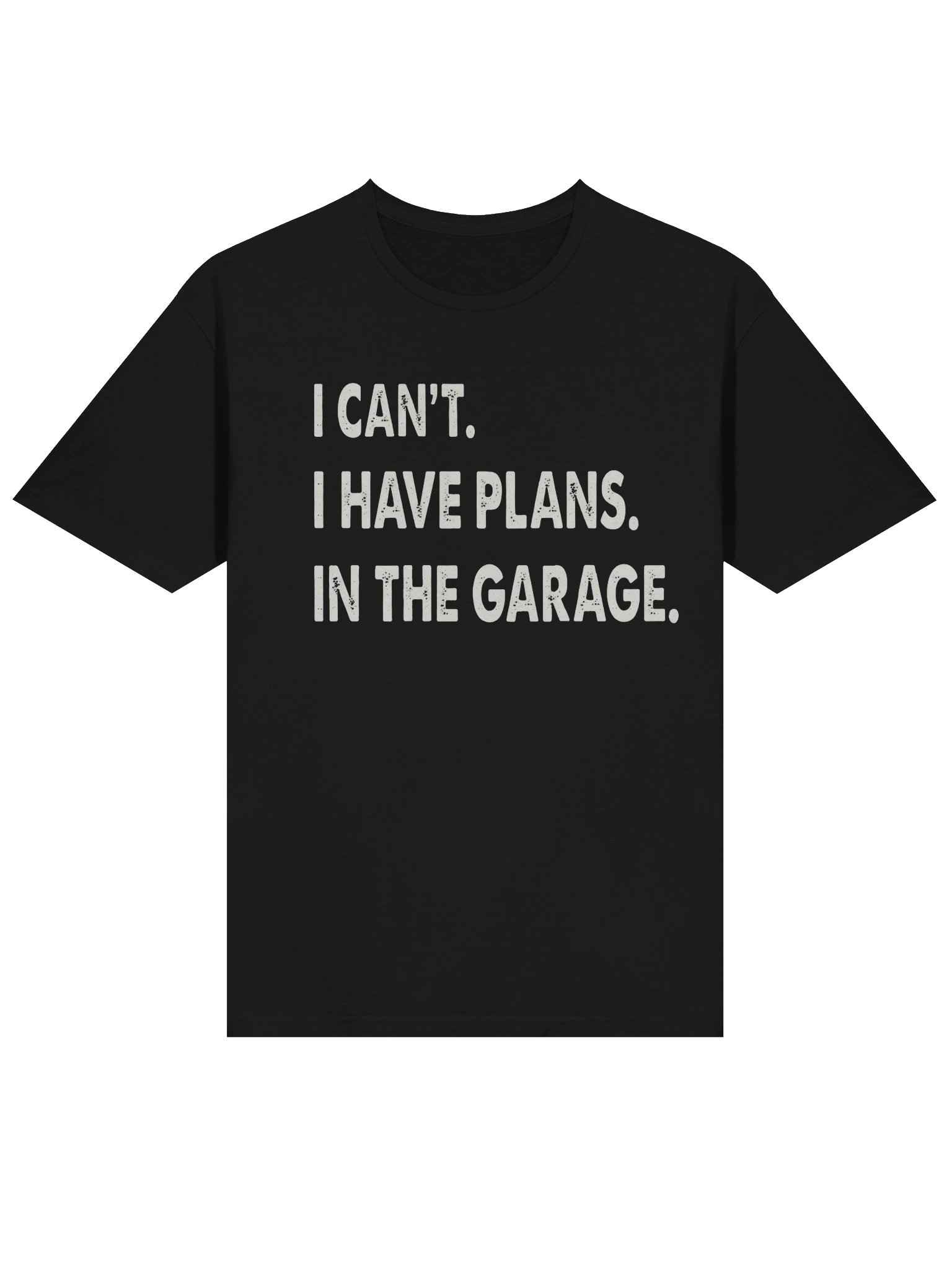I Can't I Have Plans in the Garage T-Shirt product image (12)